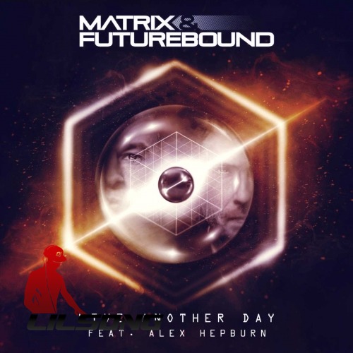 Matrix & Futurebound Ft. Alex Hepburn - Live Another Day